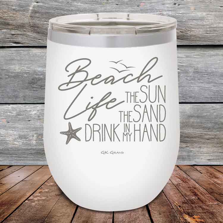 Beach-Life-The-Sun-The-Sand-Drink-in-my-Hand-12oz-White_TSW-12z-14-5212-1