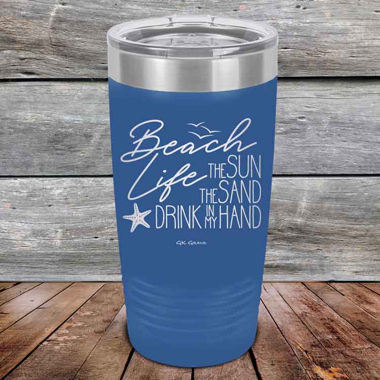 Beach-Life-The-Sun-The-Sand-Drink-in-my-Hand-20oz-Blue_TPC-20z-04-5213-1