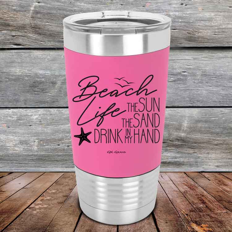 Beach-Life-The-Sun-The-Sand-Drink-in-my-Hand-20oz-Pink_TSW-20z-05-5215-1