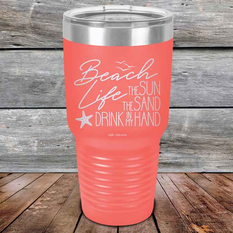 Beach-Life-The-Sun-The-Sand-Drink-in-my-Hand-30oz-Coral_TSW-30z-18-5214-1