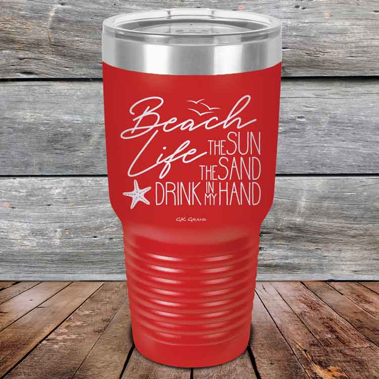 Beach-Life-The-Sun-The-Sand-Drink-in-my-Hand-30oz-Red_TSW-30z-03-5214-1