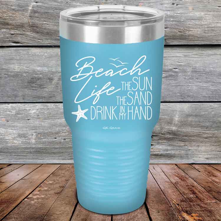 BEACH LIFE The Sun The Sand Drink in my Hand – Powder Coated Etched Tumbler
