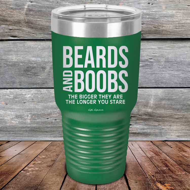 Beards-And-Boobs-The-bigger-they-are-the-longer-you-stare-30z-Green_TPC-30Z-15-5306-1