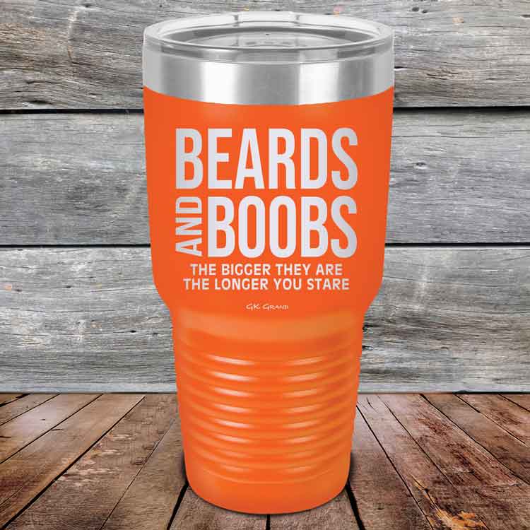 Beards-And-Boobs-The-bigger-they-are-the-longer-you-stare-30z-Orange_TPC-30Z-12-5306-1