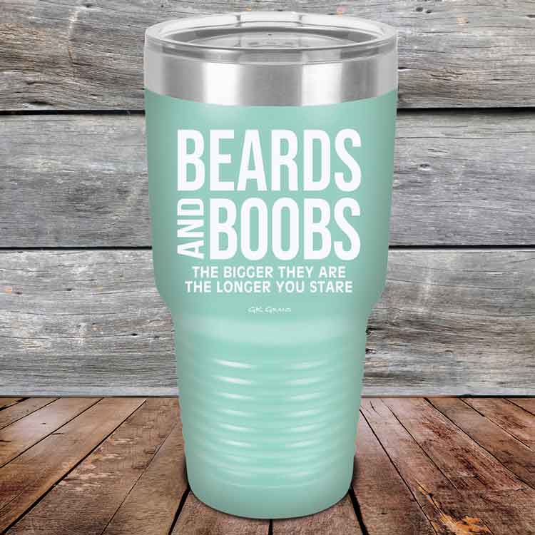 Beards-And-Boobs-The-bigger-they-are-the-longer-you-stare-30z-Teal_TPC-30Z-06-5306-1