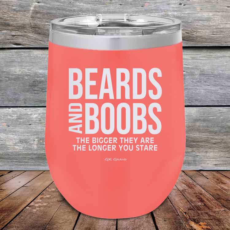 Beards-and-Boobs-The-Bigger-They-Are-The-Longer-You-Stare-12oz-Coral_TPC-12Z-18-5292-1