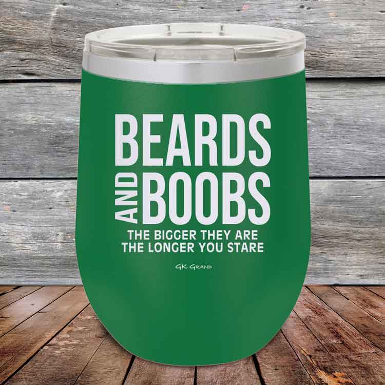 Beards-and-Boobs-The-Bigger-They-Are-The-Longer-You-Stare-12oz-Green_TPC-12Z-15-5292-1