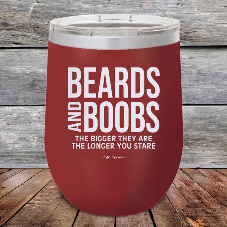 Beards-and-Boobs-The-Bigger-They-Are-The-Longer-You-Stare-12oz-Maroon_TPC-12Z-13-5292-1