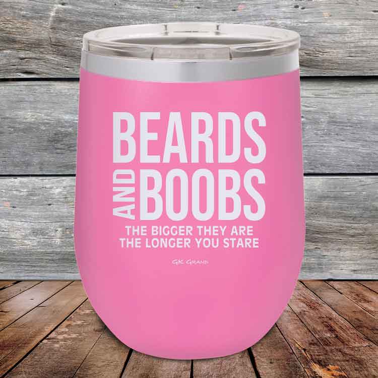 Beards-and-Boobs-The-Bigger-They-Are-The-Longer-You-Stare-12oz-Pink_TPC-12Z-05-5292-1