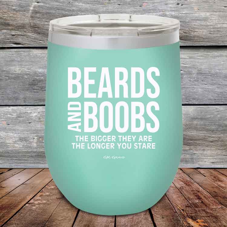 Beards-and-Boobs-The-Bigger-They-Are-The-Longer-You-Stare-12oz-Teal_TPC-12Z-06-5292-1