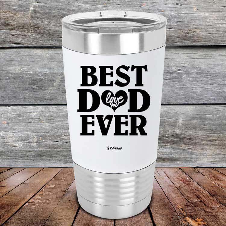 Best Dad Ever Love You - Premium Silicone Wrapped Engraved Tumbler - GK GRAND GIFTS