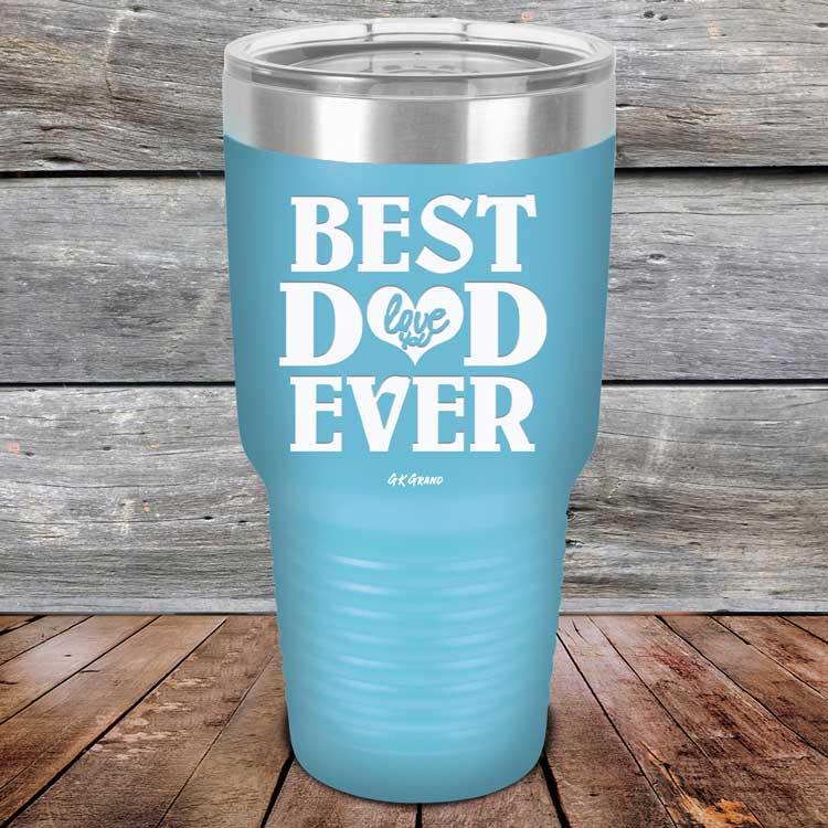 Best Dad Ever Love You - Powder Coated Etched Tumbler - GK GRAND GIFTS