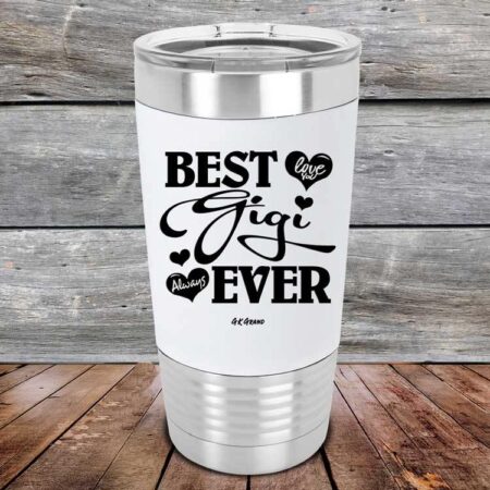 Best Gigi Ever Love You Always - Premium Silicone Wrapped Engraved Tumbler - GK GRAND GIFTS