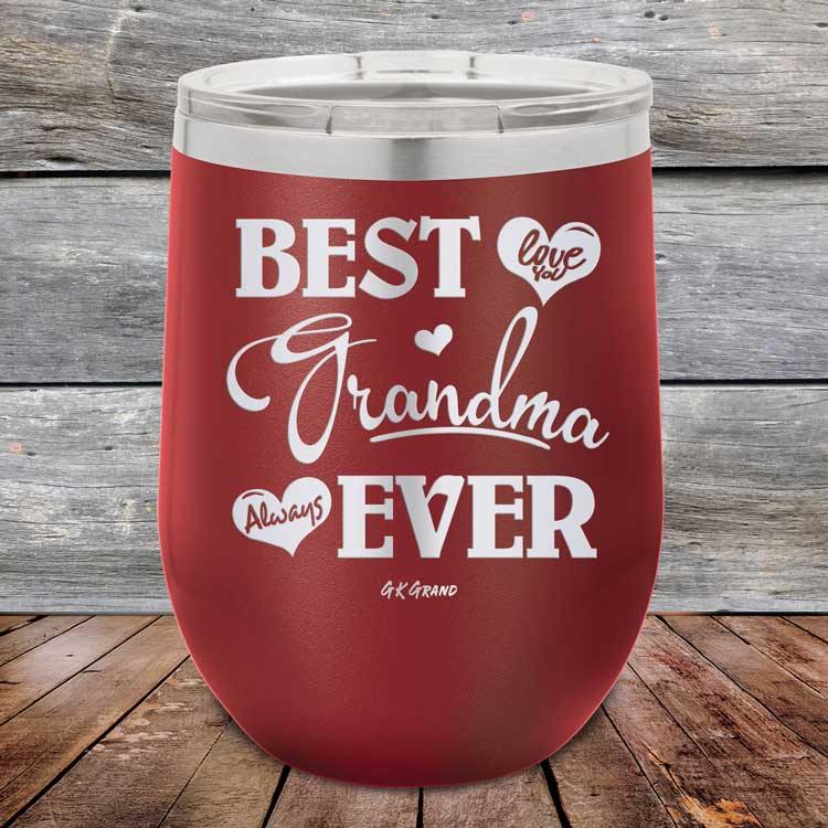 Best Grandma Ever Love You Always - Powder Coated Etched Tumbler - GK GRAND GIFTS
