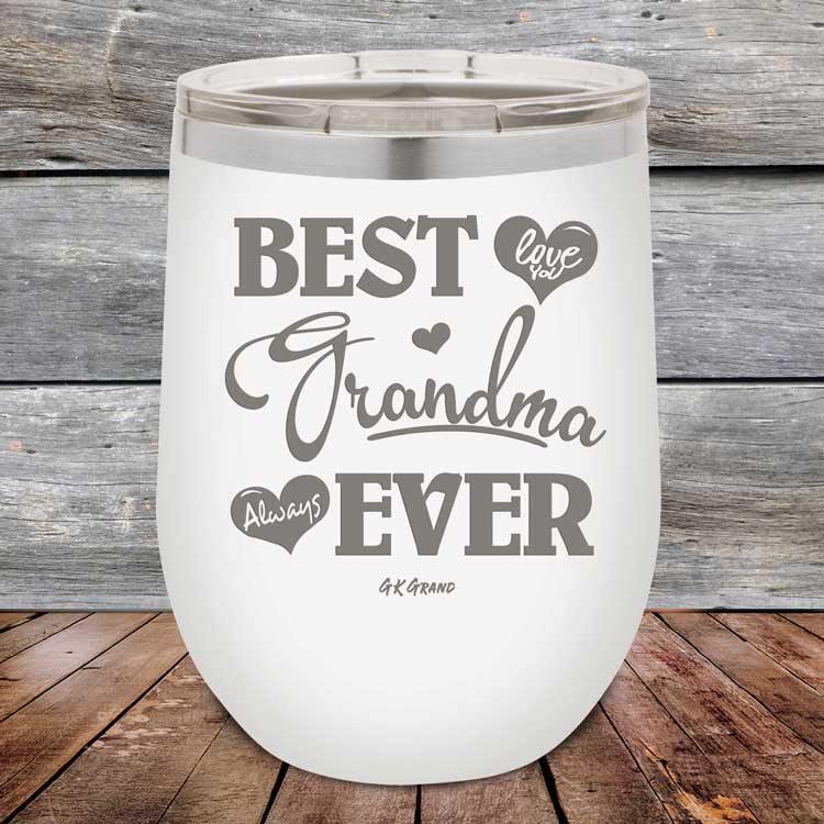 Best Grandma Ever Love You Always - Powder Coated Etched Tumbler - GK GRAND GIFTS