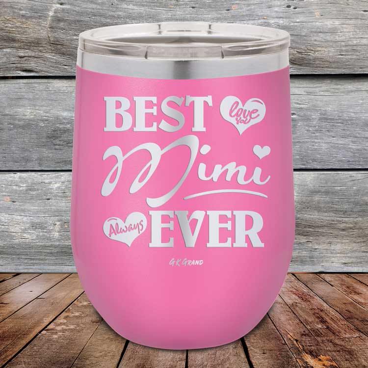 Best Mimi Ever Love You Always - Powder Coated Etched Tumbler - GK GRAND GIFTS