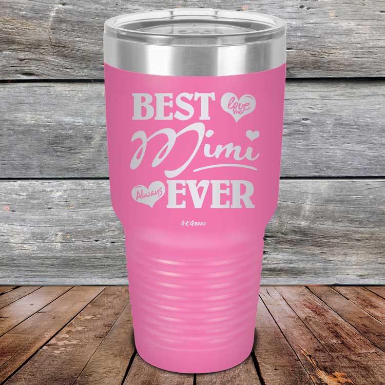 Best Mimi Ever Love You Always - Powder Coated Etched Tumbler - GK GRAND GIFTS