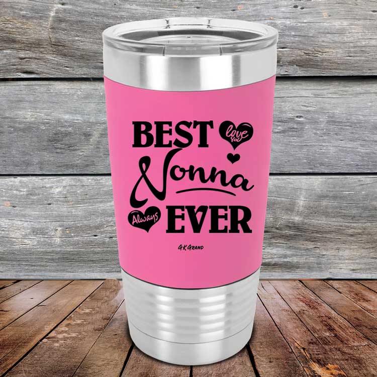 Best Nonna Ever Love You Always - Premium Silicone Wrapped Engraved Tumbler - GK GRAND GIFTS
