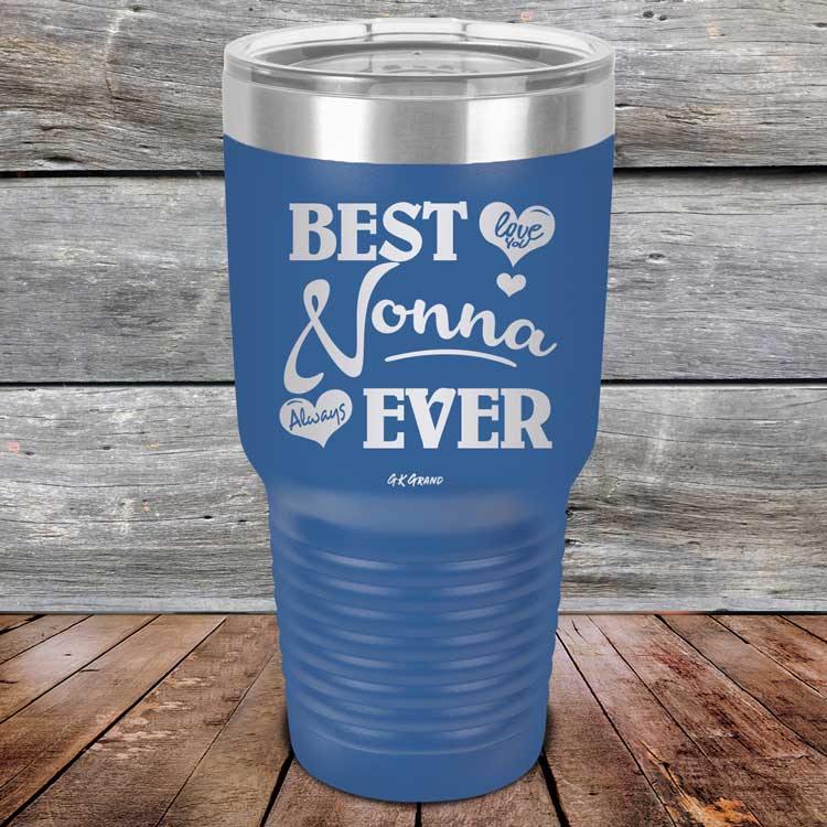 Best Nonna Ever Love You Always - Powder Coated Etched Tumbler - GK GRAND GIFTS