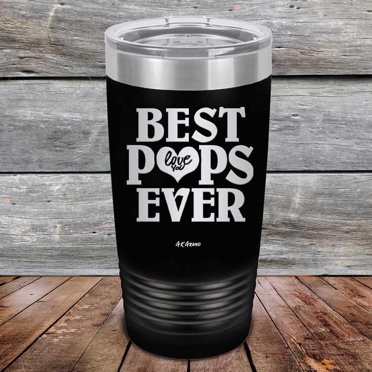 Best Pops Ever Love You - Powder Coated Etched Tumbler - GK GRAND GIFTS
