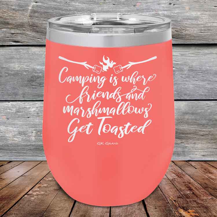 Camping-where-friends-and-marshmallows-Get-Toasted-12oz-Coral_TPC-12z-18-5481-1