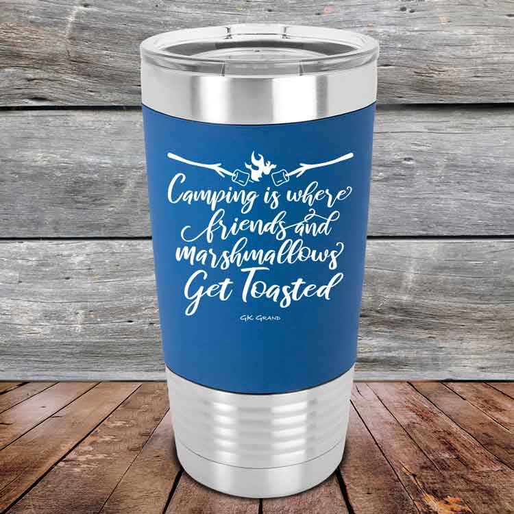 Camping-where-friends-and-marshmallows-Get-Toasted-20oz-Blue_TSW-20z-04-5484-1