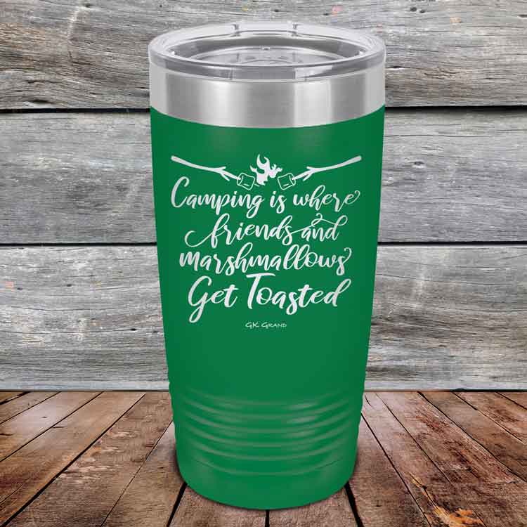 Camping-where-friends-and-marshmallows-Get-Toasted-20oz-Green_TPC-20z-15-5482-1