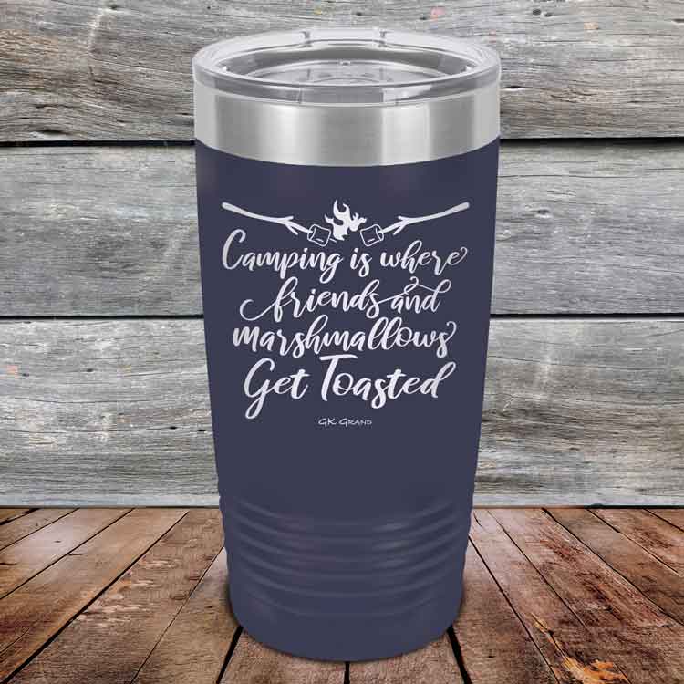 Camping-where-friends-and-marshmallows-Get-Toasted-20oz-Navy_TPC-20z-11-5482-1