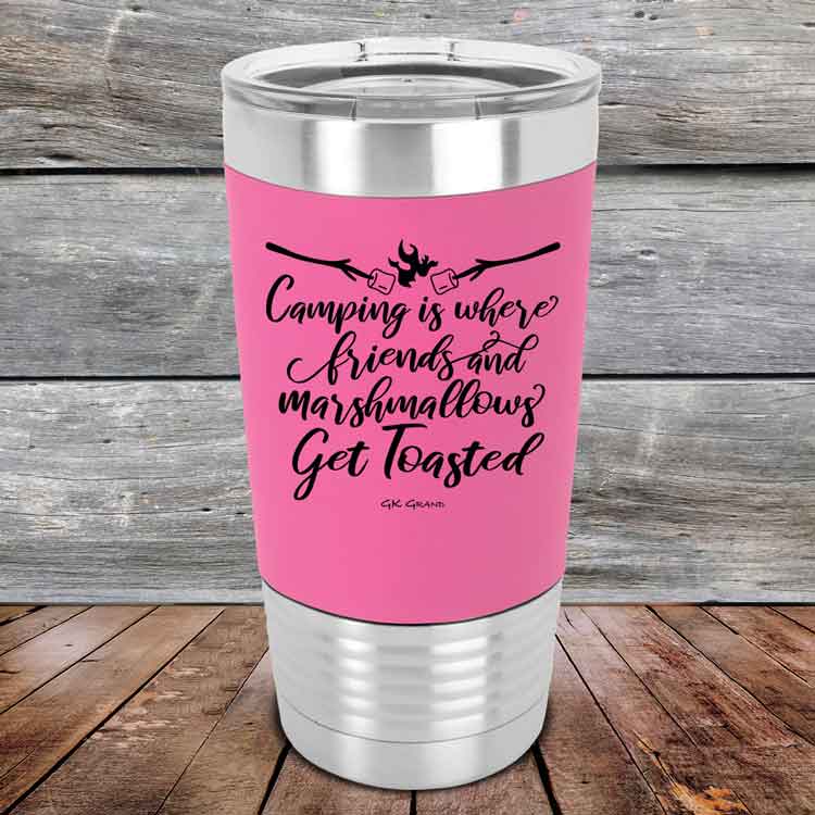 Camping-where-friends-and-marshmallows-Get-Toasted-20oz-Pink_TSW-20z-05-5484-1