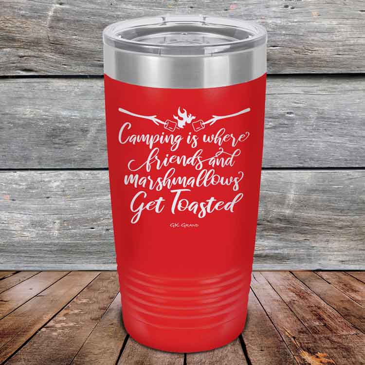 Camping-where-friends-and-marshmallows-Get-Toasted-20oz-Red_TPC-20z-03-5482-1