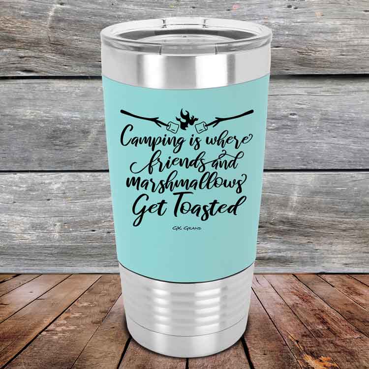 Camping-where-friends-and-marshmallows-Get-Toasted-20oz-Teal_TSW-20z-06-5484-1
