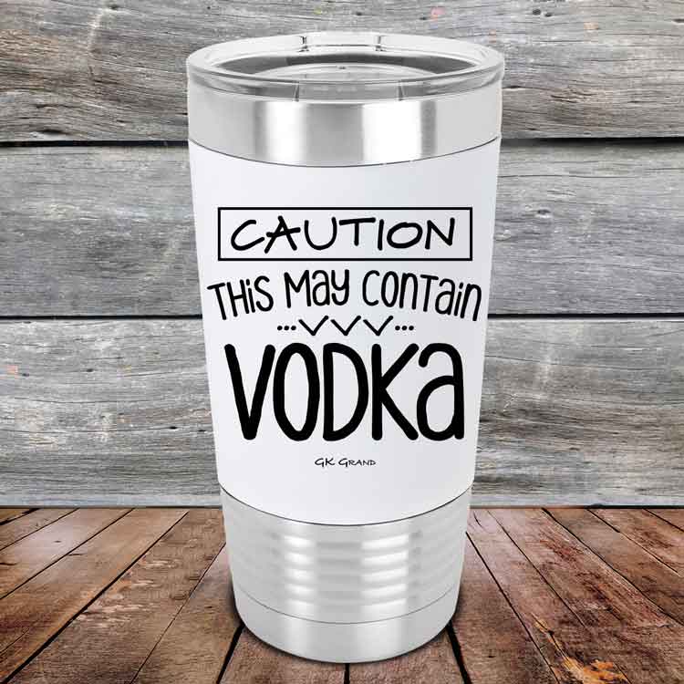 Caution-This-May-Contain-Vodka-20oz-White_TSW-20Z-14-5219-1