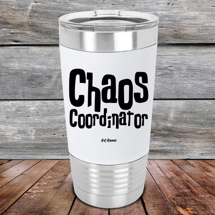 Chaos Coordinator - Premium Silicone Wrapped Engraved Tumbler - GK GRAND GIFTS