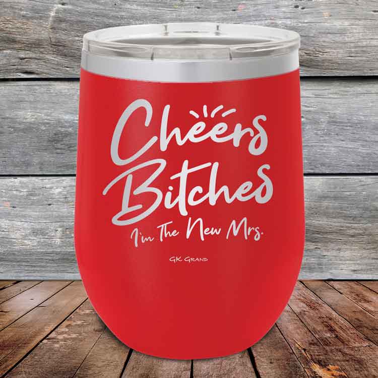 Cheers-Bitches-Im-the-New-Mrs.-12oz-Red_TPC-12z-03-5340-1