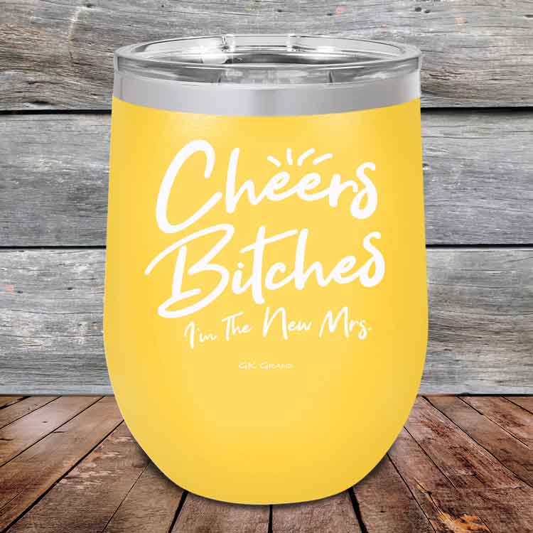Cheers-Bitches-Im-the-New-Mrs.-12oz-Yellow_TPC-12z-17-5340-1