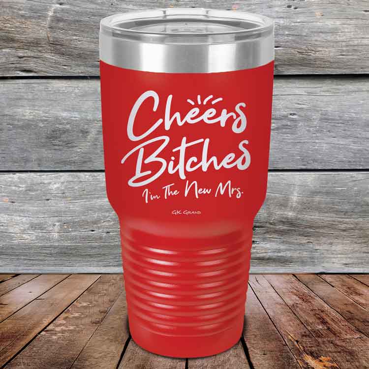 Cheers-Bitches-Im-the-New-Mrs.-30oz-Red_TPC-30z-03-5342-1