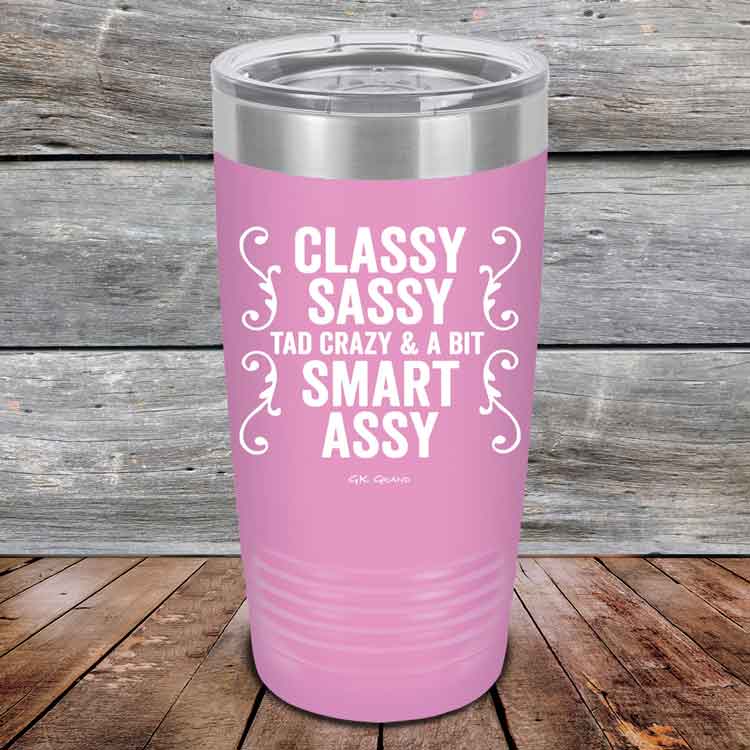 Classy-Sassy-Tad-Crazy-_-A-Bit-Smart-Assy-20oz-Lavender_TPC-20z-08-5345-1