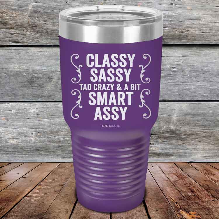 Classy-Sassy-Tad-Crazy-_-A-Bit-Smart-Assy-30oz-Purple_TPC-30z-09-5346-1