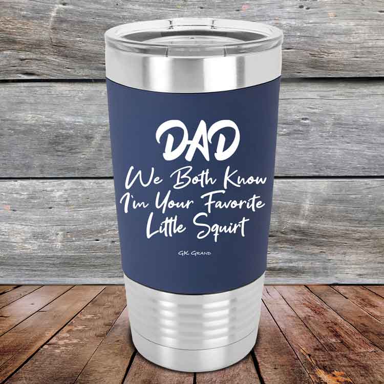 Dad-We-Both-Know-Im-Your-Favorite-Little-Squirt-20oz-Navy_TSW-20z-11-5299-1