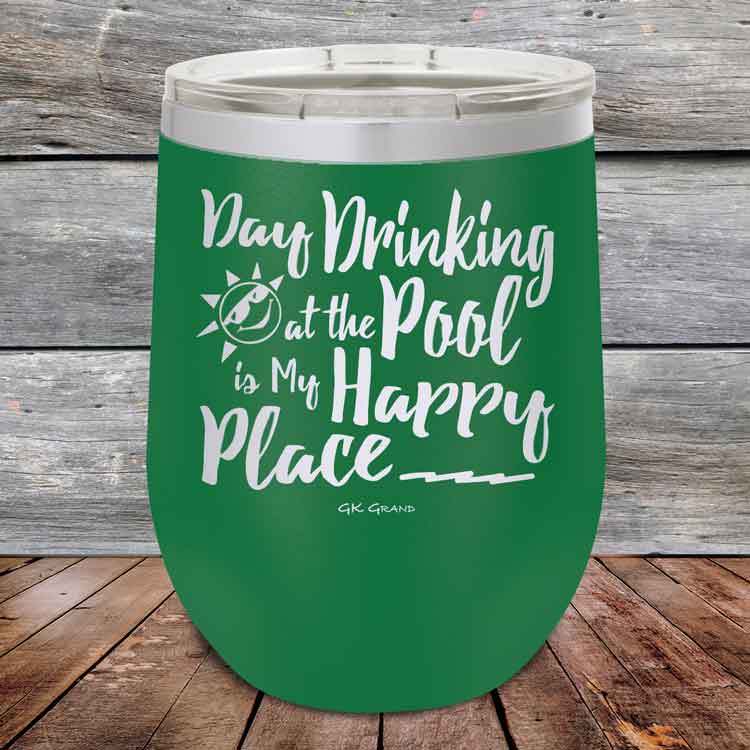 Day-Drinking-at-the-Pool-is-my-Happy-Place-12oz-Green_TPC-12z-15-5409-1