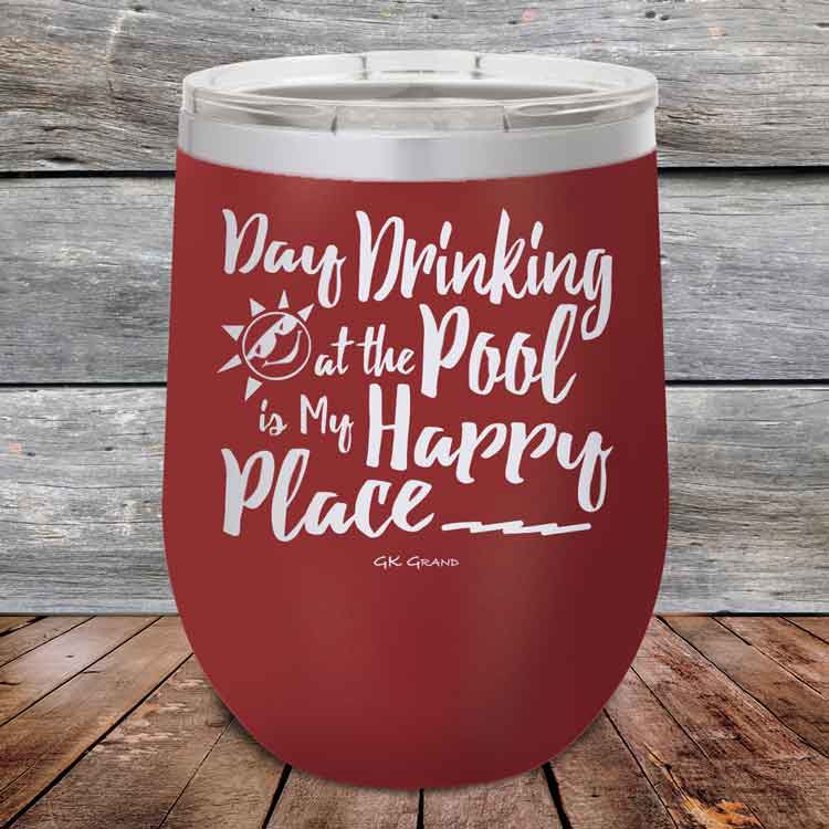 Day-Drinking-at-the-Pool-is-my-Happy-Place-12oz-Maroon_TPC-12z-13-5409-1