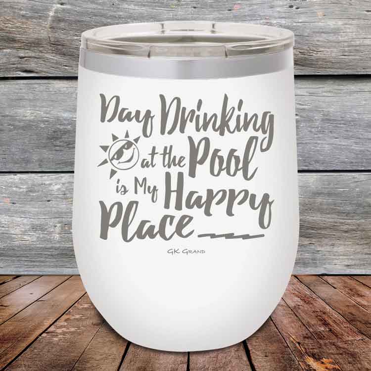 Day-Drinking-at-the-Pool-is-my-Happy-Place-12oz-White_TPC-12z-14-5409-1