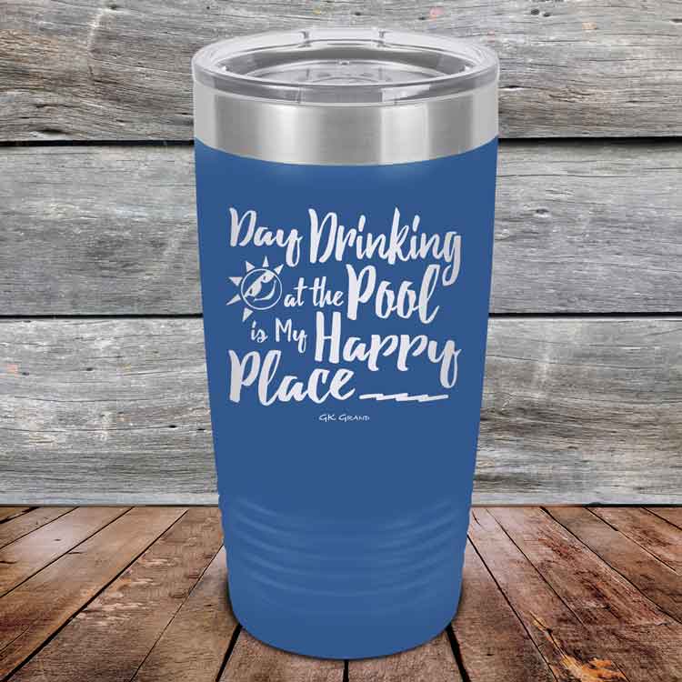 Day-Drinking-at-the-Pool-is-my-Happy-Place-20oz-Blue_TPC-20z-04-5410-1