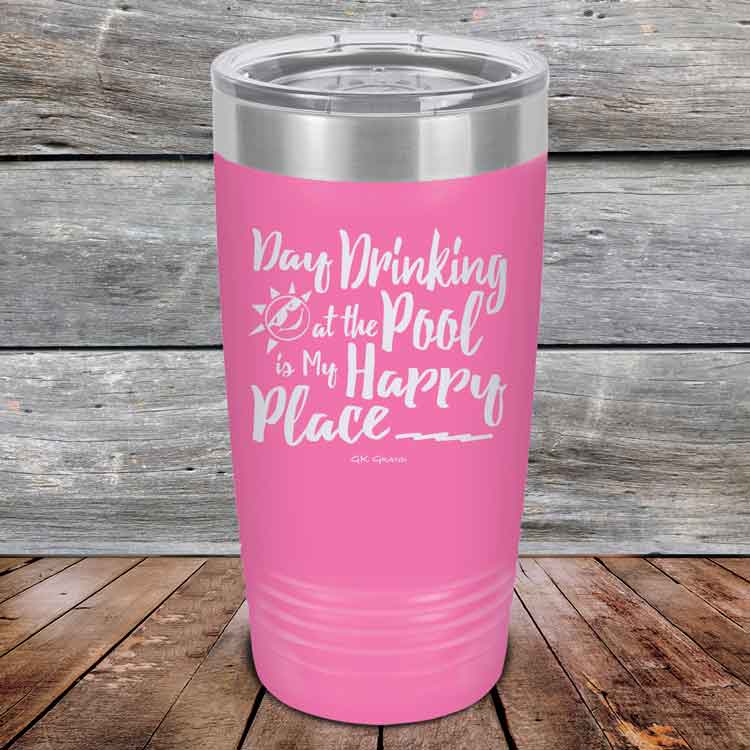 Day-Drinking-at-the-Pool-is-my-Happy-Place-20oz-Pink_TPC-20z-05-5410-1