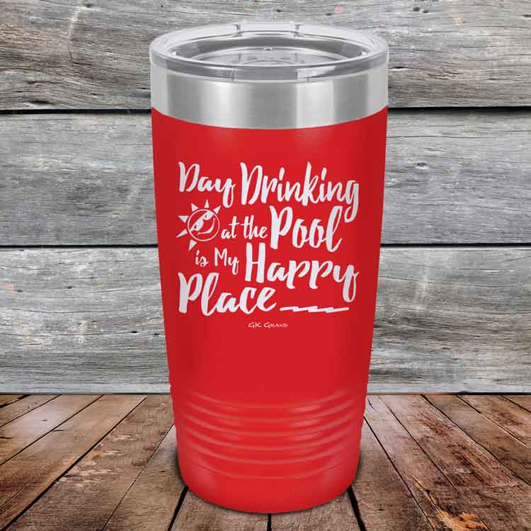 Day-Drinking-at-the-Pool-is-my-Happy-Place-20oz-Red_TPC-20z-03-5410-1