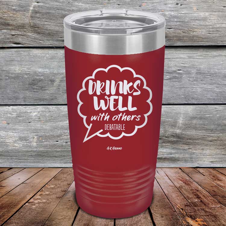 Drinks-Well-With-Others-20oz-Maroon_TPC-20Z-13-5029-1