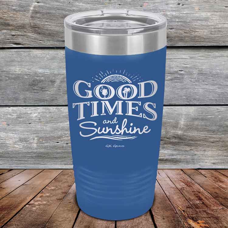 GOOD-TIMES-and-Sunshine-20oz-Blue_TPC-20Z-04-5332-1