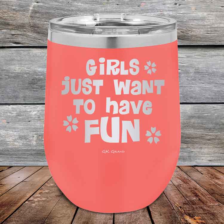 Girls-Just-Want-to-Have-Fun-12oz-Coral_TPC-12z-18-5529-1