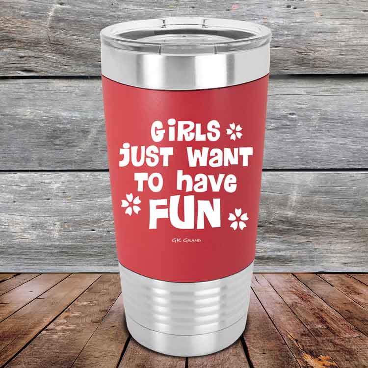Girls-Just-Want-to-Have-Fun-20oz-Red_TSW-20z-03-5532-1