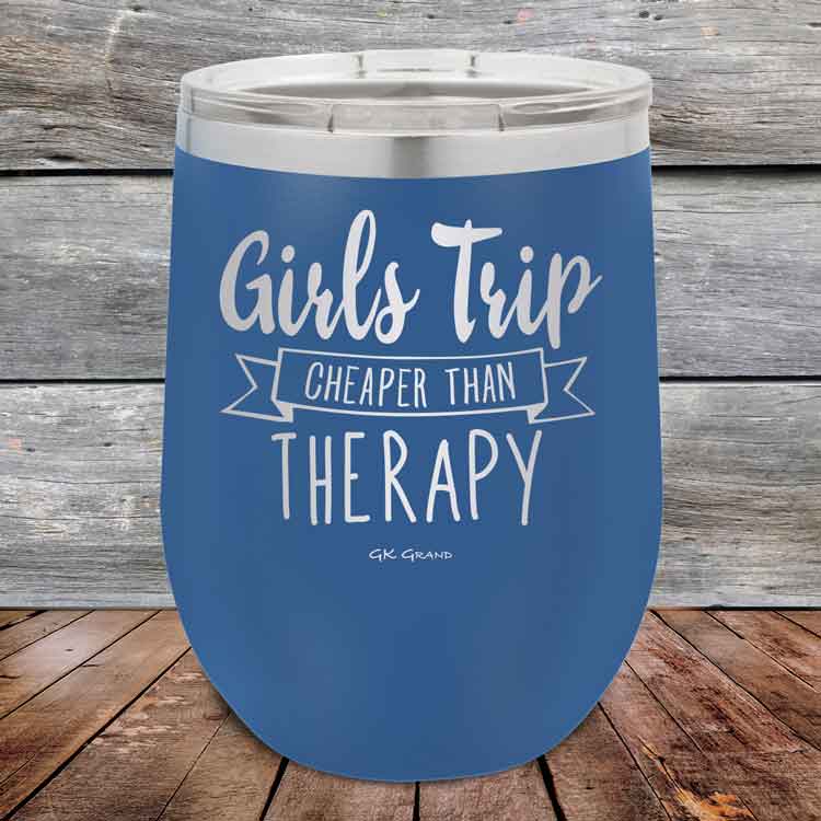 Girts-Trip-is-cheaper-than-Therapy-12oz-Blue_TPC-12z-04-5565-1